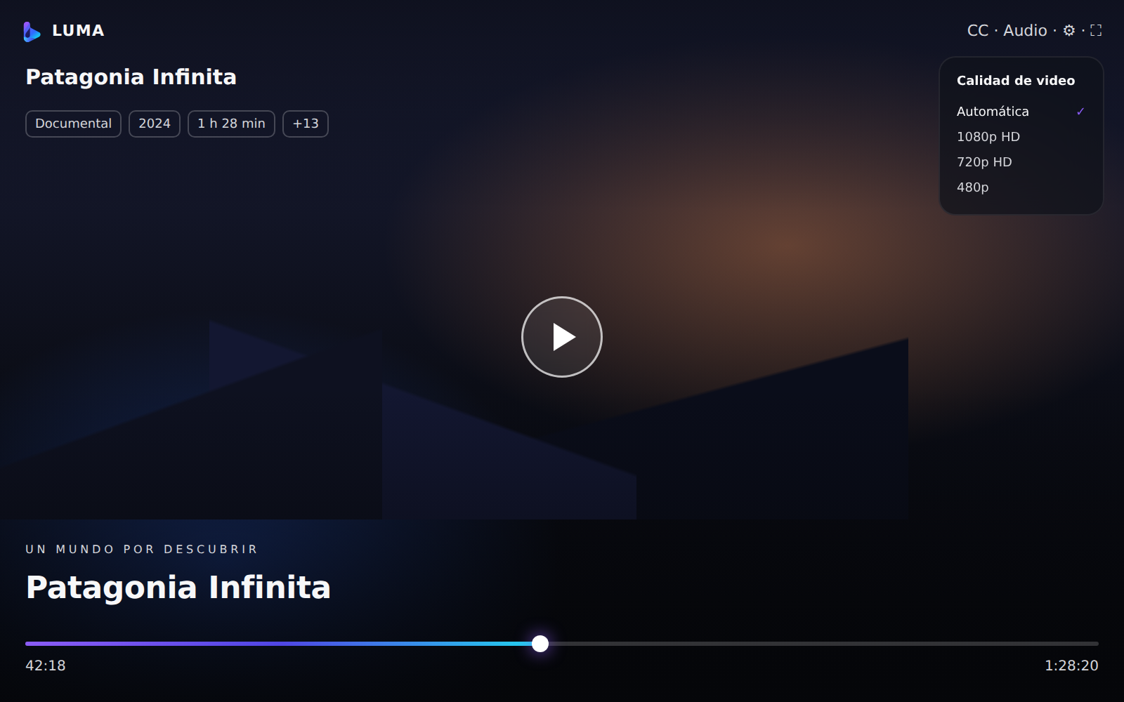 Luma Player reproduciendo el documental Patagonia Infinita: metadata, botón de reproducción, selector de calidad de video y barra de progreso con el gradiente de LUMA